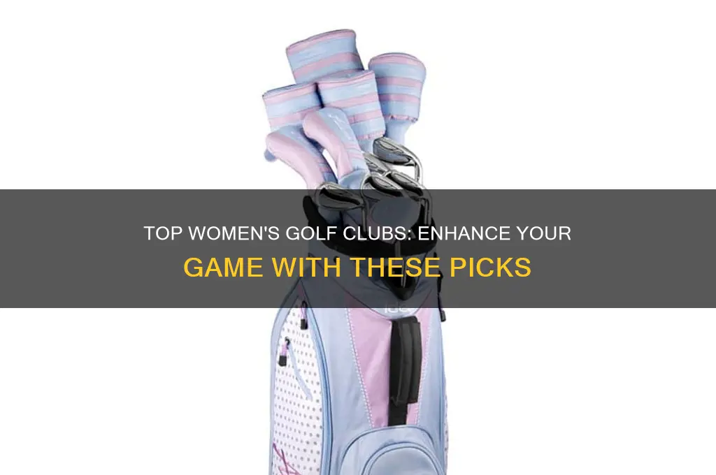 what are the best golf clubs for ladies