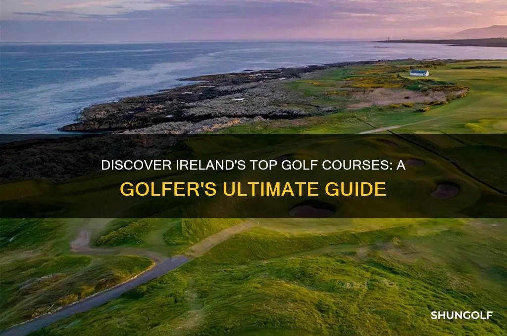 what are the best golf courses in ireland