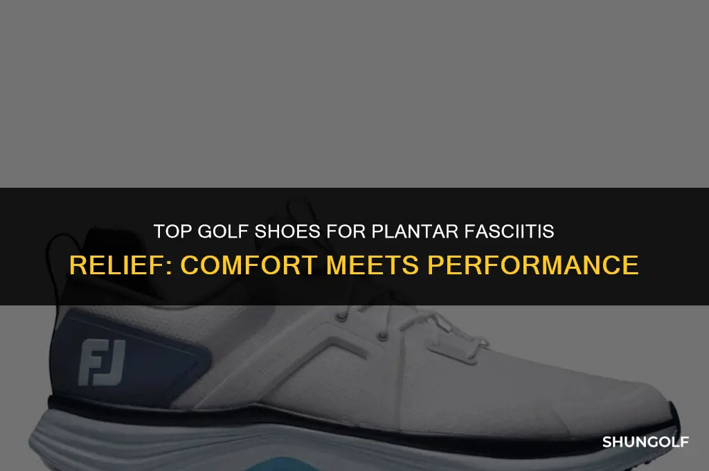 what are the best golf shoes for plantar fasciitis