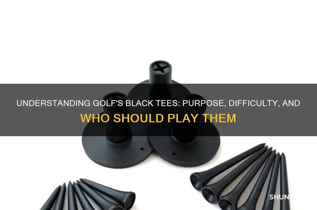 what are the black tees in golf