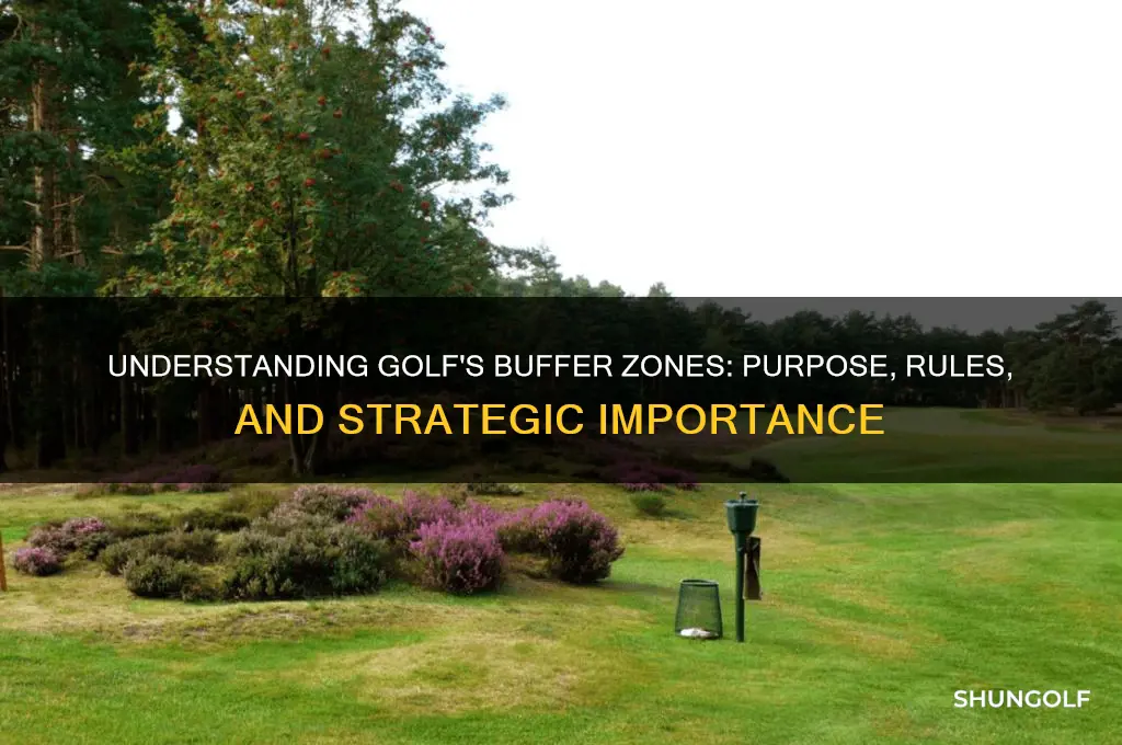what are the buffer zones in golf