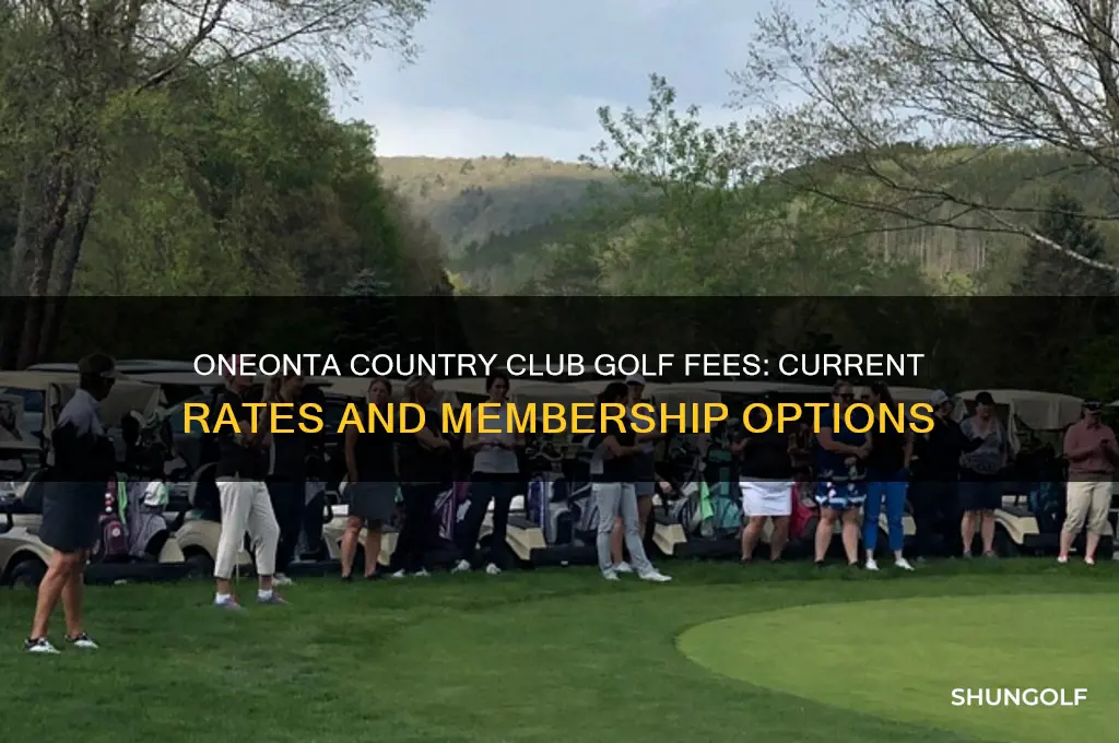 what are the current golf fees at oneonta country club
