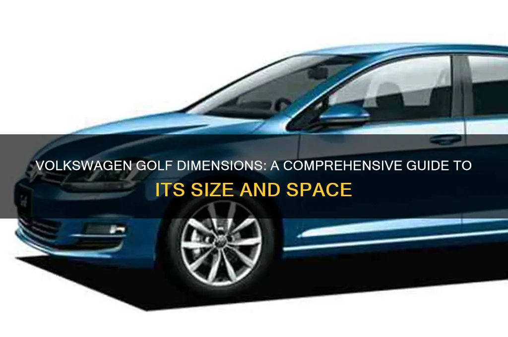 what are the dimensions of a volkswagen golf