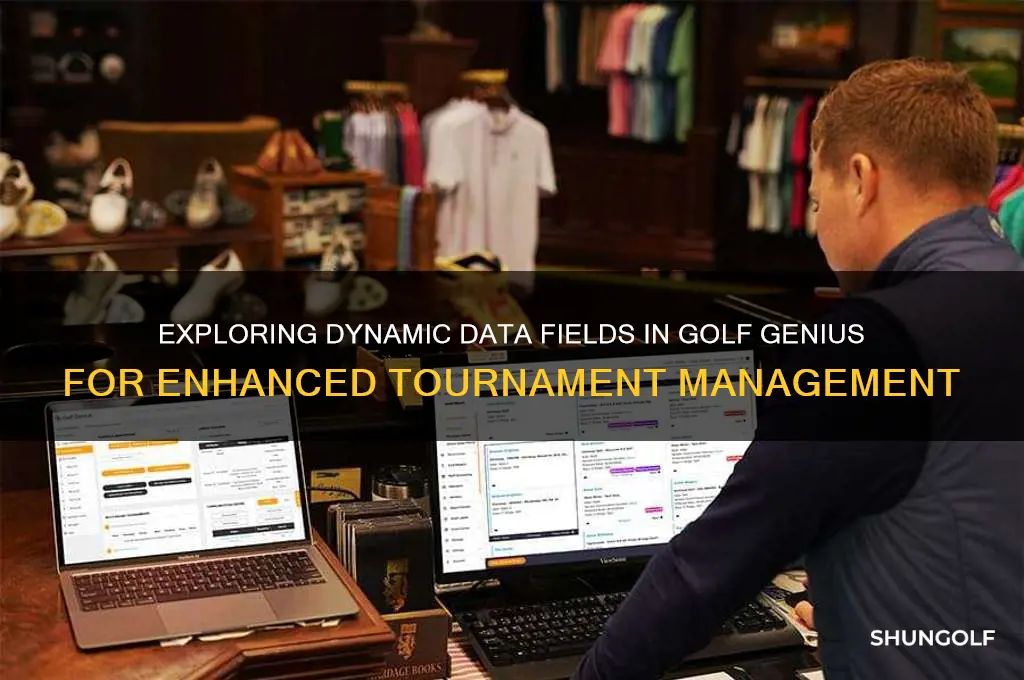 what are the dynamic data fields in golf genius