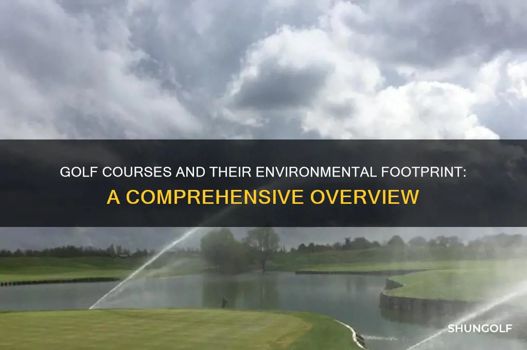 what are the environmental impacts that golf courses have generally