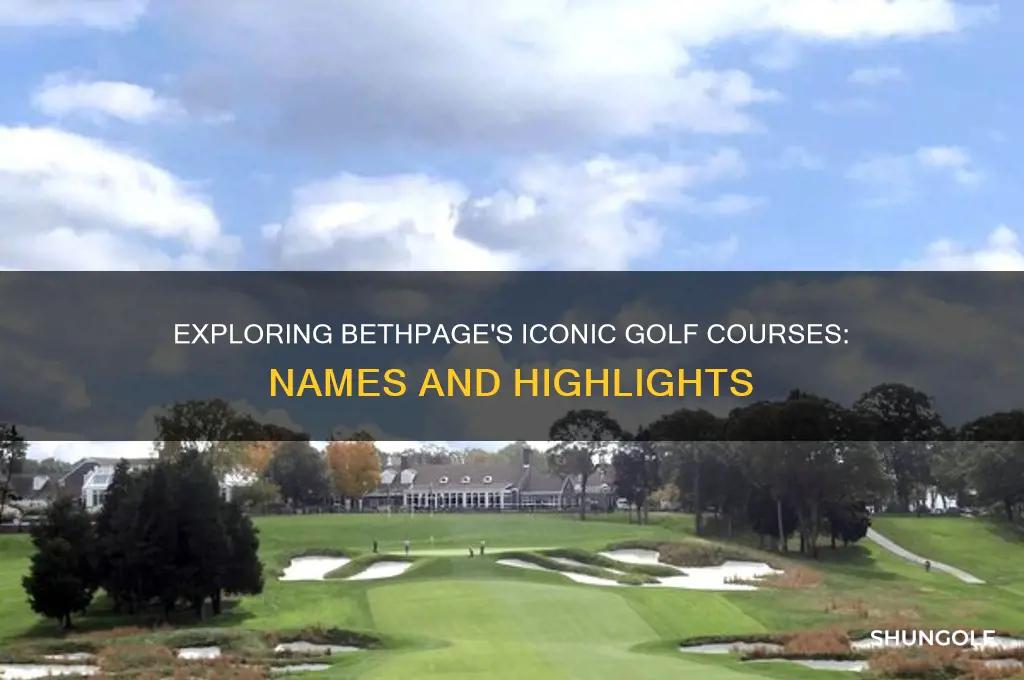 what are the golf courses called at bethpage