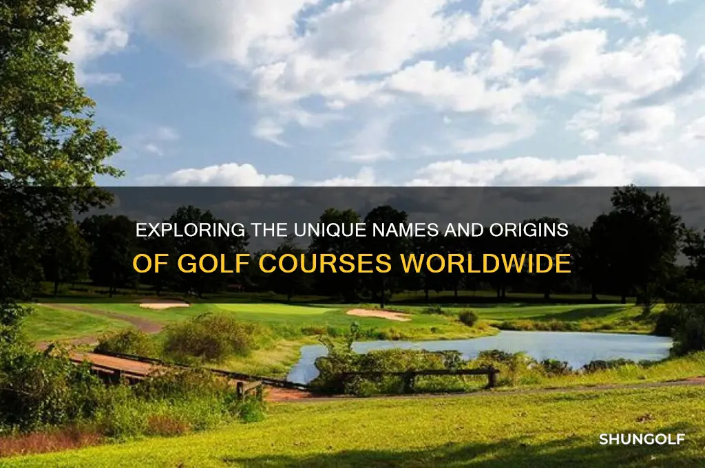 what are the golf courses called