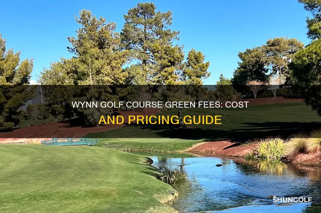 what are the green fees at wynn golf course