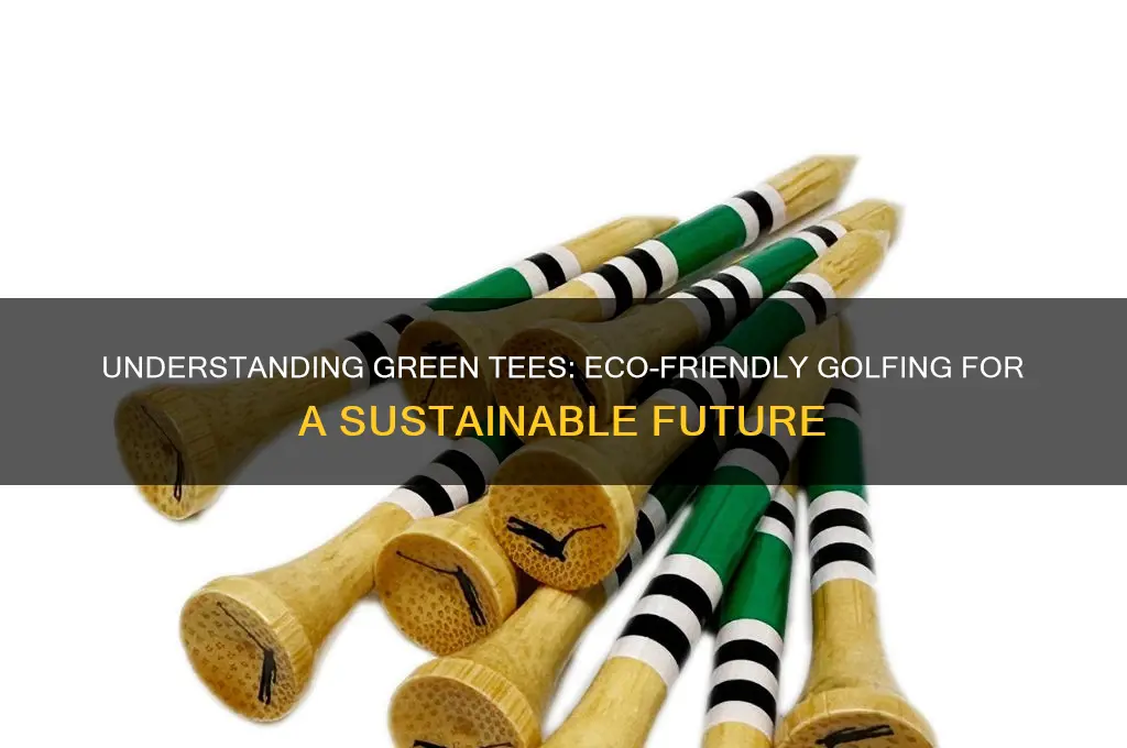 what are the green tees in golf