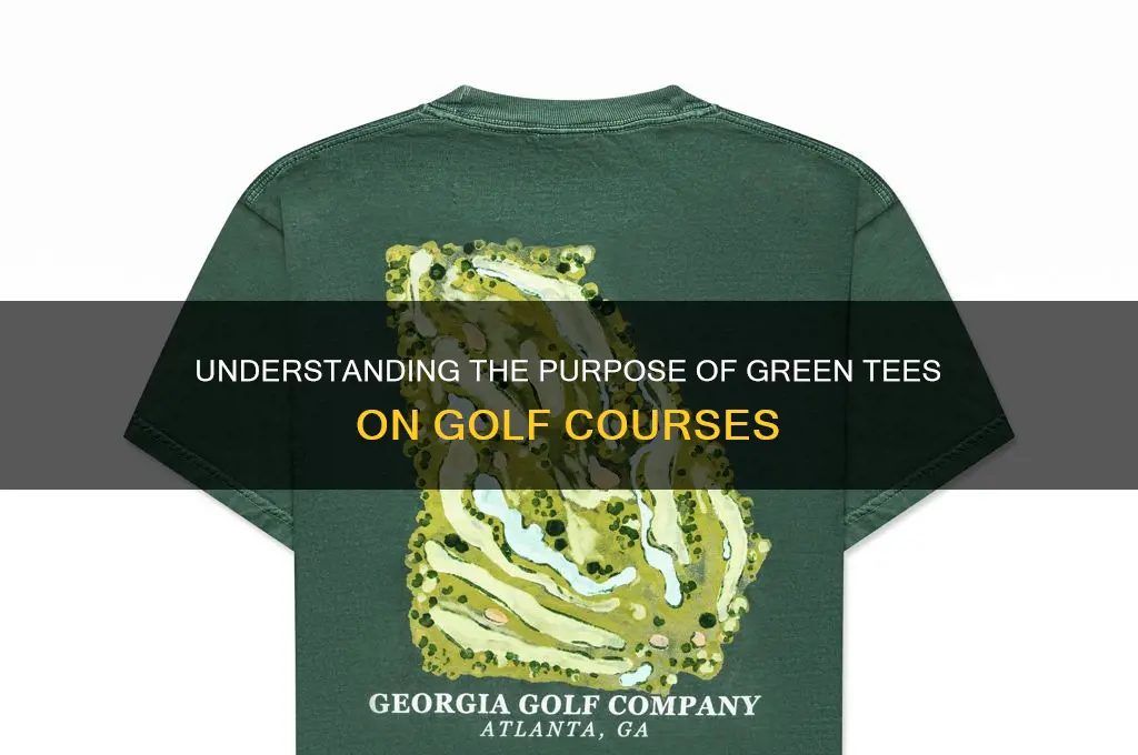 what are the green tees on a golf course for