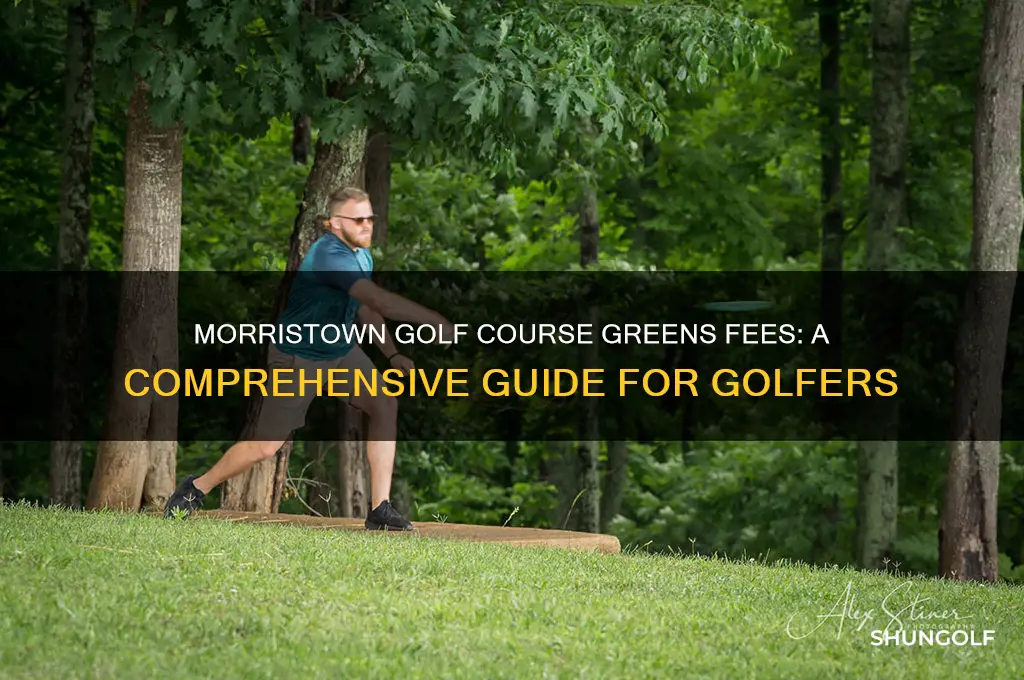 what are the greens fees at morristown golf course
