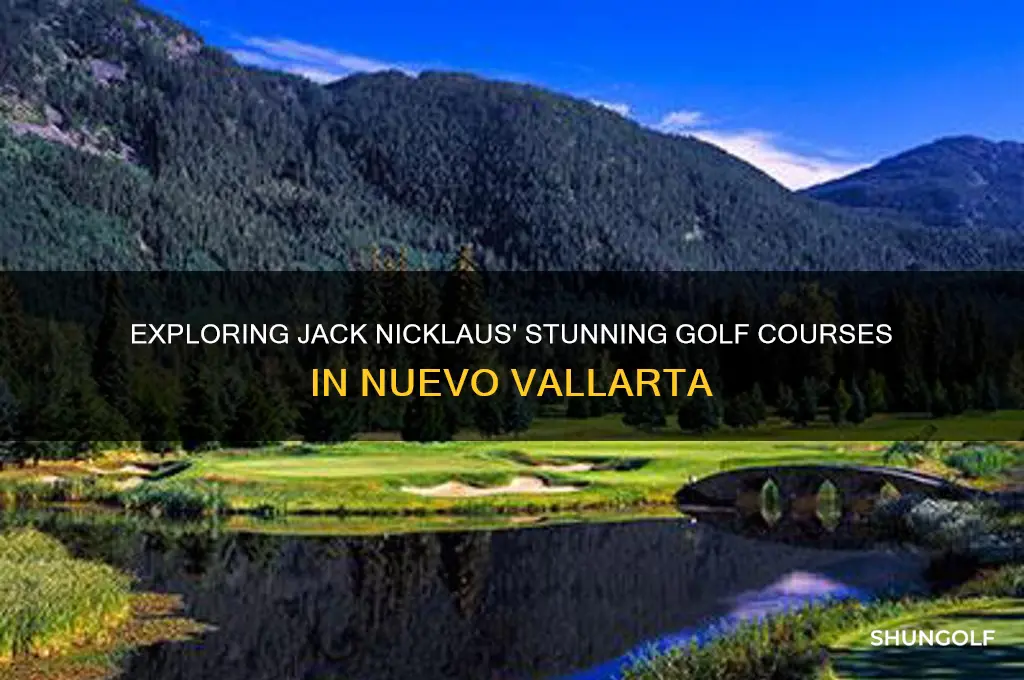 what are the jack nicklaus golf courses in nuevo vallarta