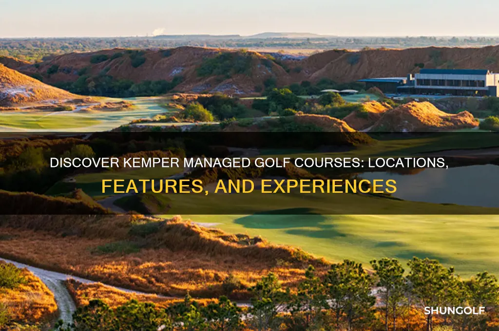 what are the kemper managed golf courses