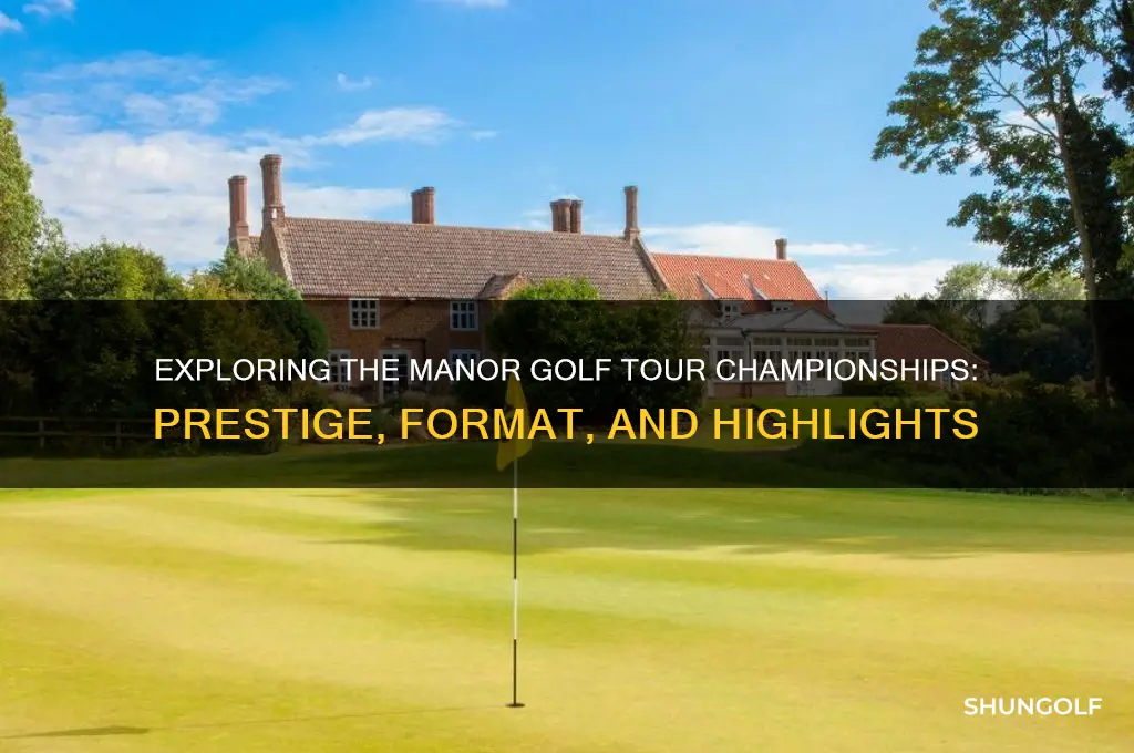 what are the manor golf tour championships