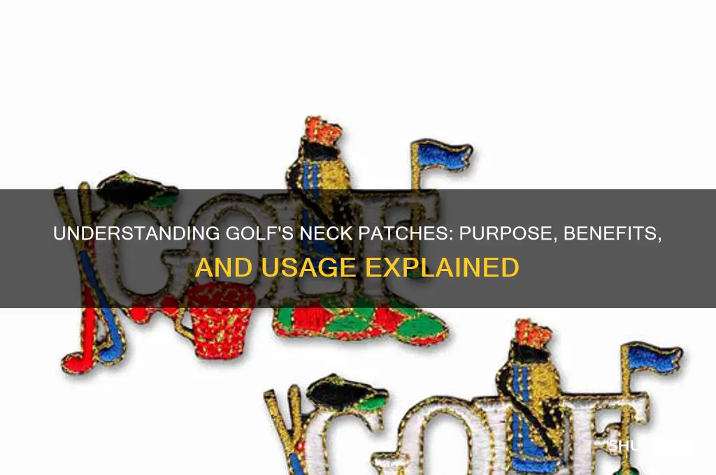 what are the neck patches for in golf