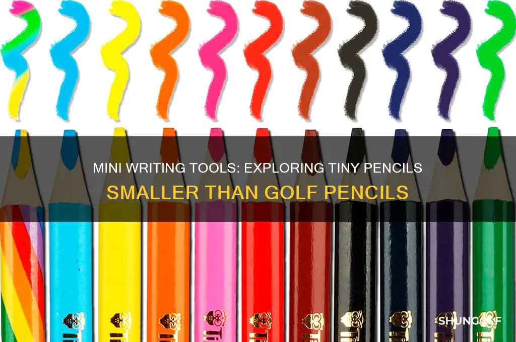 what are the pecils that are smaller than golf pencils