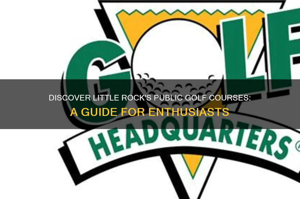 what are the public golf courses of little rock ar