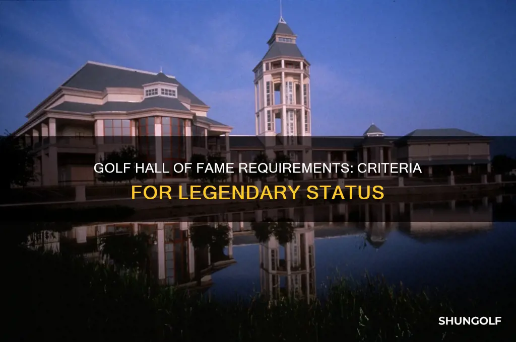 what are the requirements for the golf hall of fame