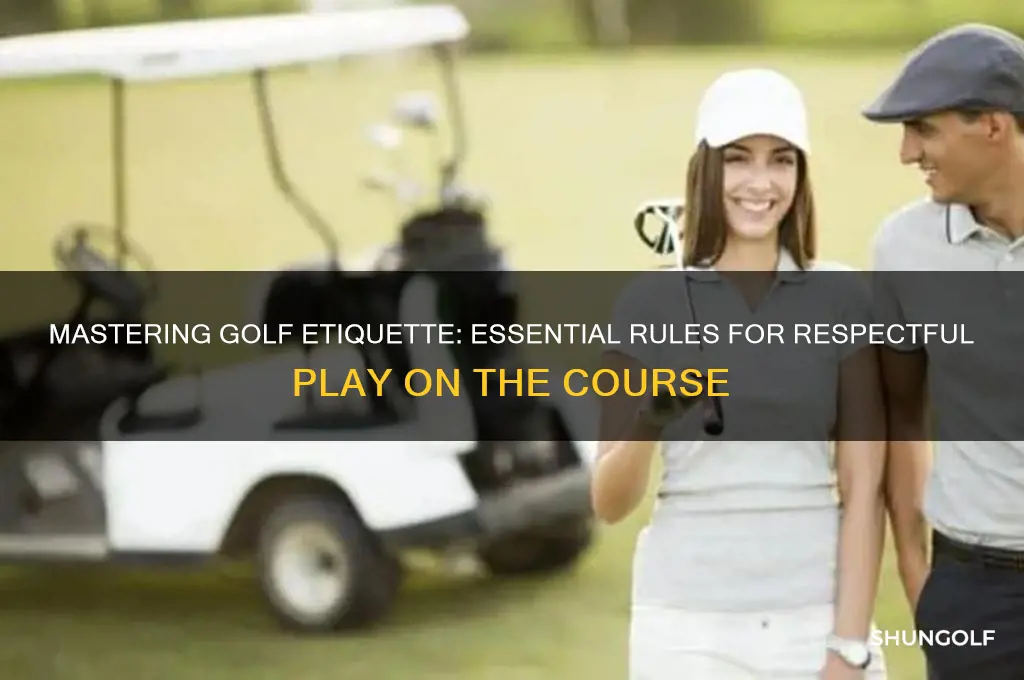 what are the rules for golf etiquette