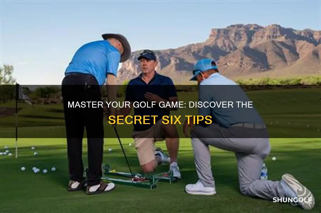what are the secret six tips golf