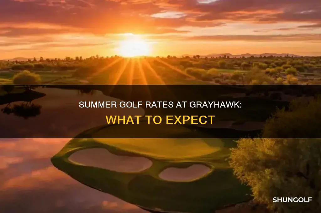 what are the summer rates usually at grayhawk golf course