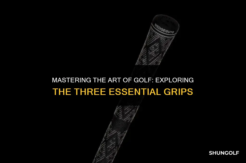what are the three grips used in golf