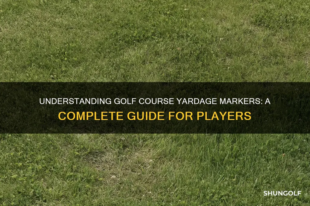 what are the yardage markers on a golf course