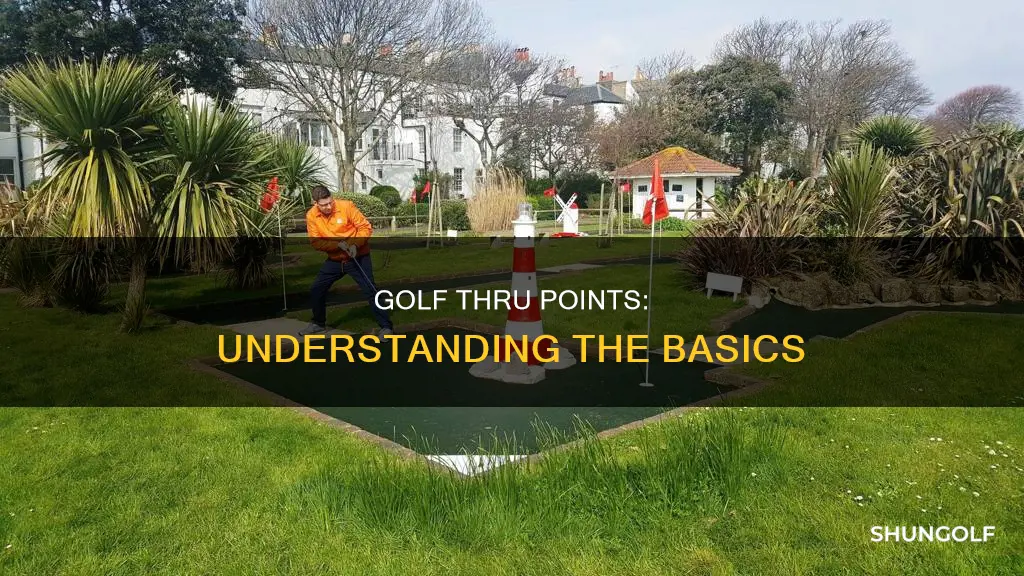 what are thru points in golf