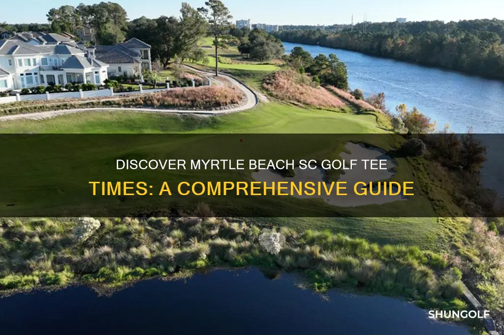what are typical golf tee times in myrtle beach sc