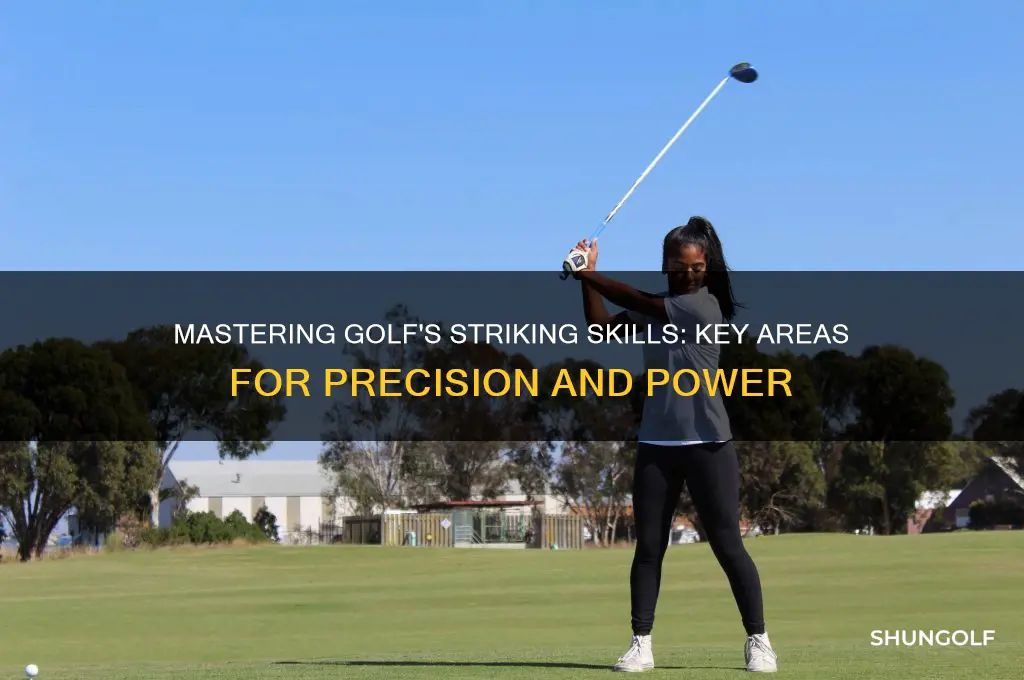 what areas of striking skills does golf involve