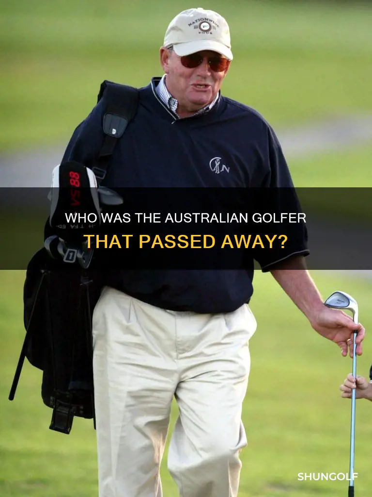 what australian golfer just died