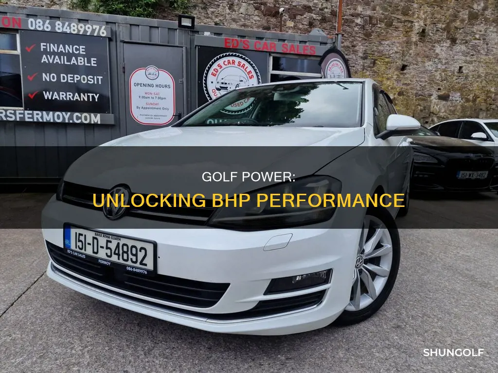 what bhp is my golf