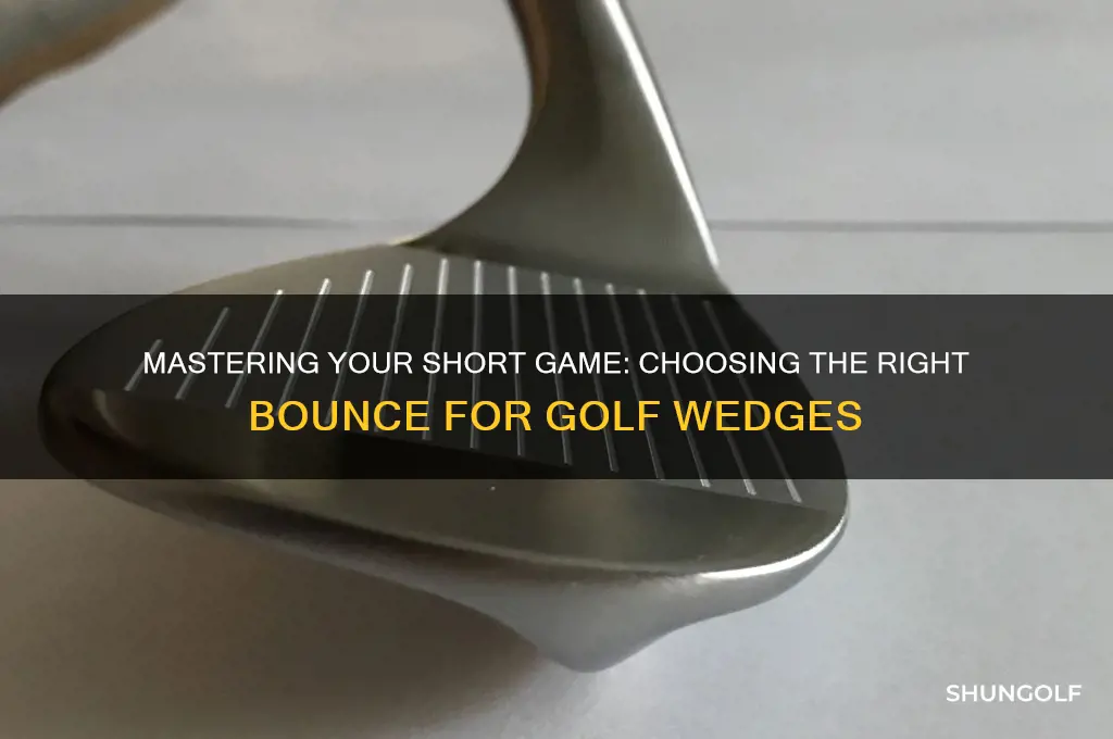what bounces should i have on my golf wedges