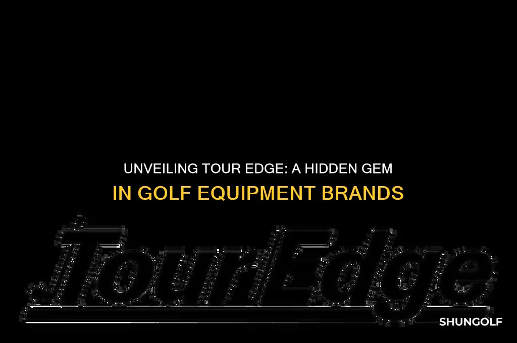 what brand is tour edge in golf