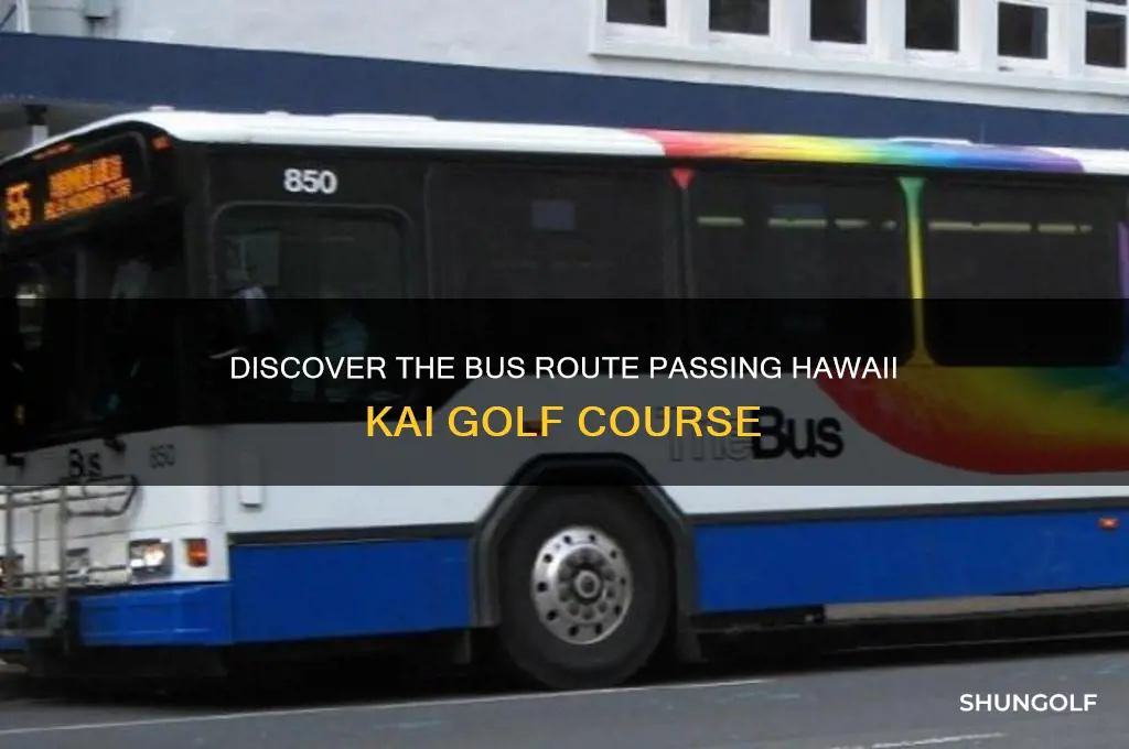what bus goes through hawaii kai golf course