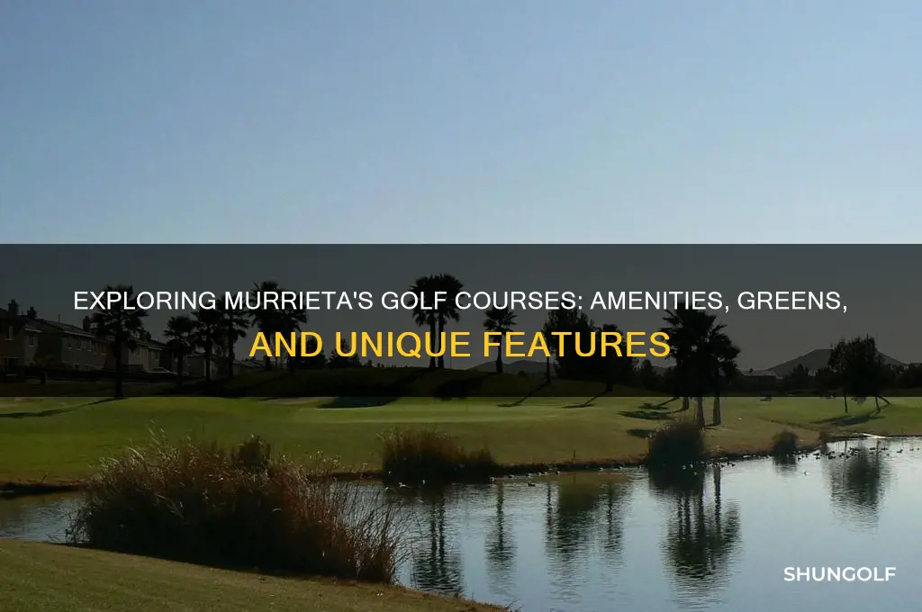 what caie giese we have in murrieta golf courses