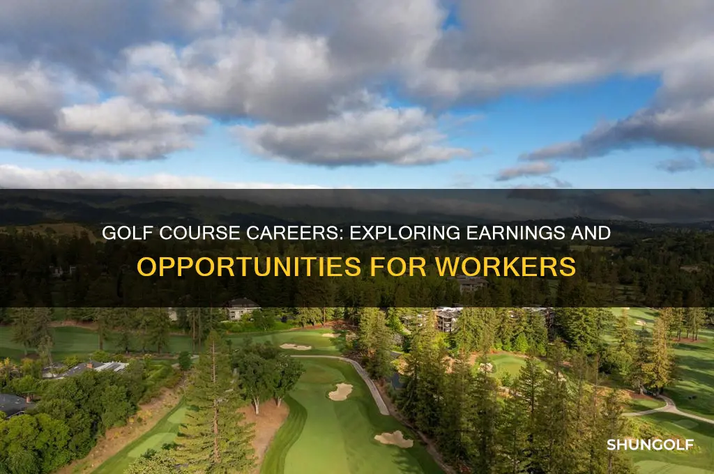 what can someone working on a golf course make