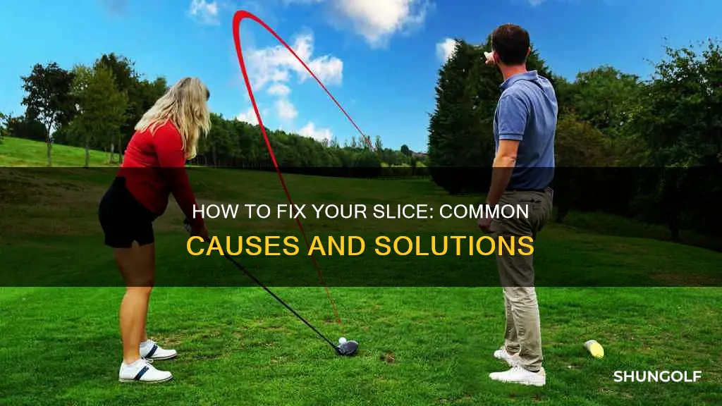 what cause a slice in golf