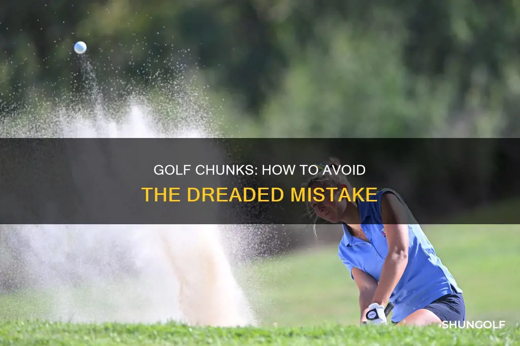 what causes a chunk in golf
