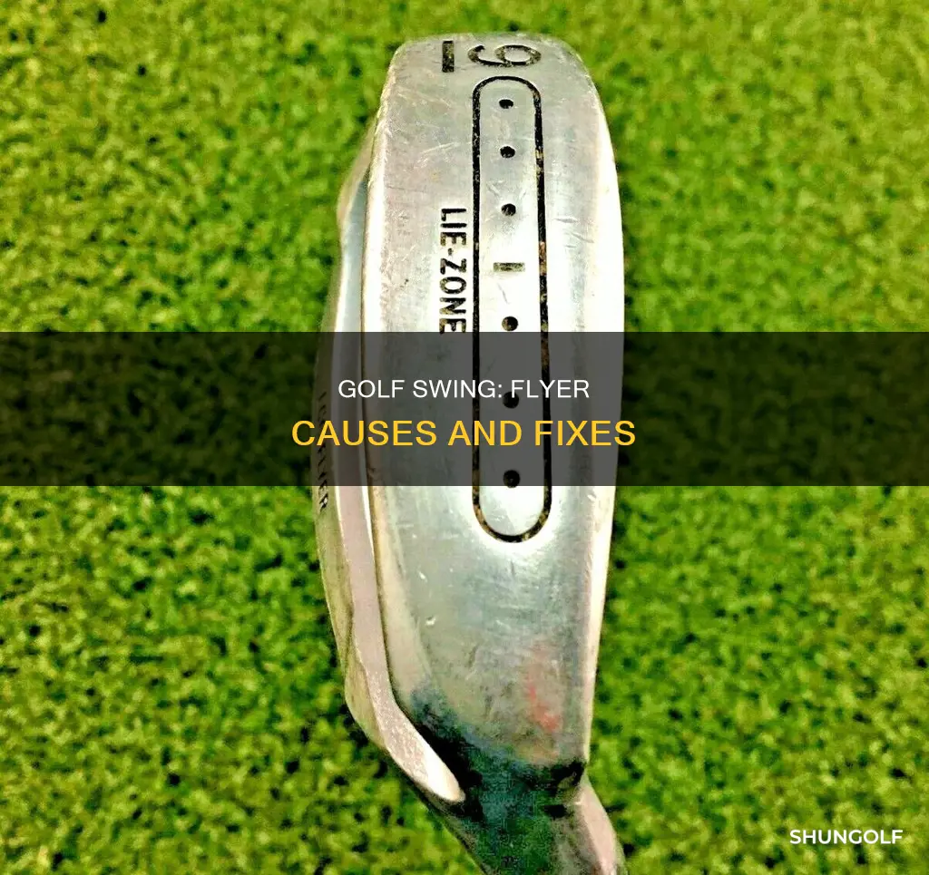 what causes a flyer in golf