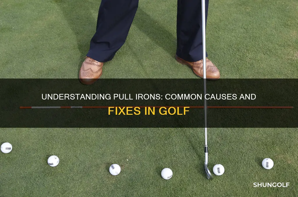 what causes a pull irons in golf
