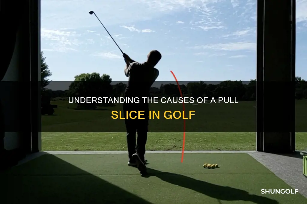 what causes a pull slice in golf