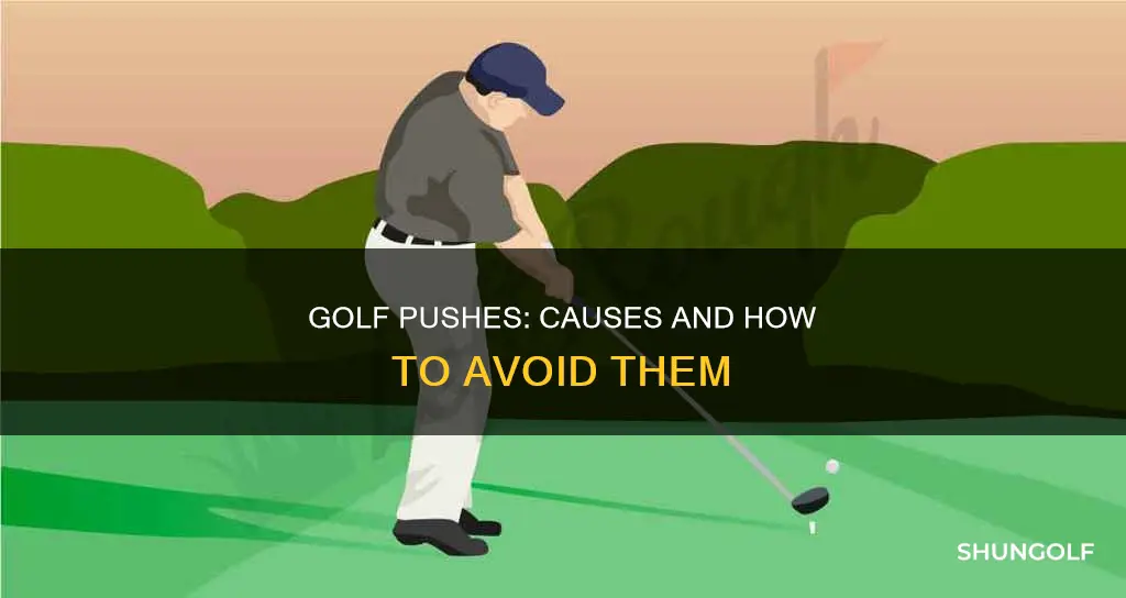 what causes a push in golf