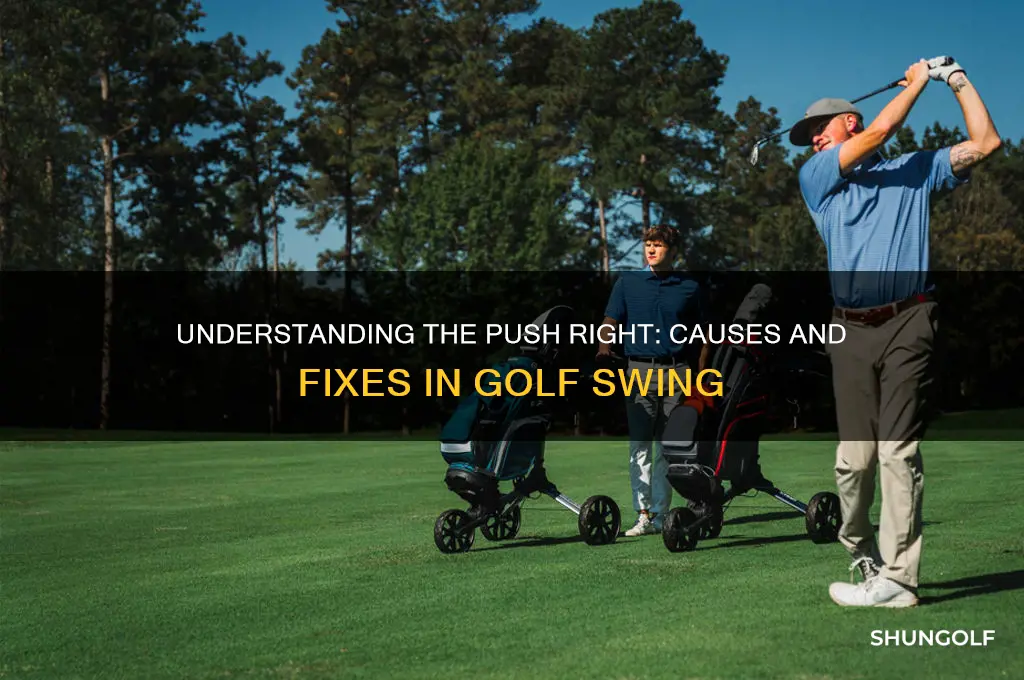 what causes a push right in golf