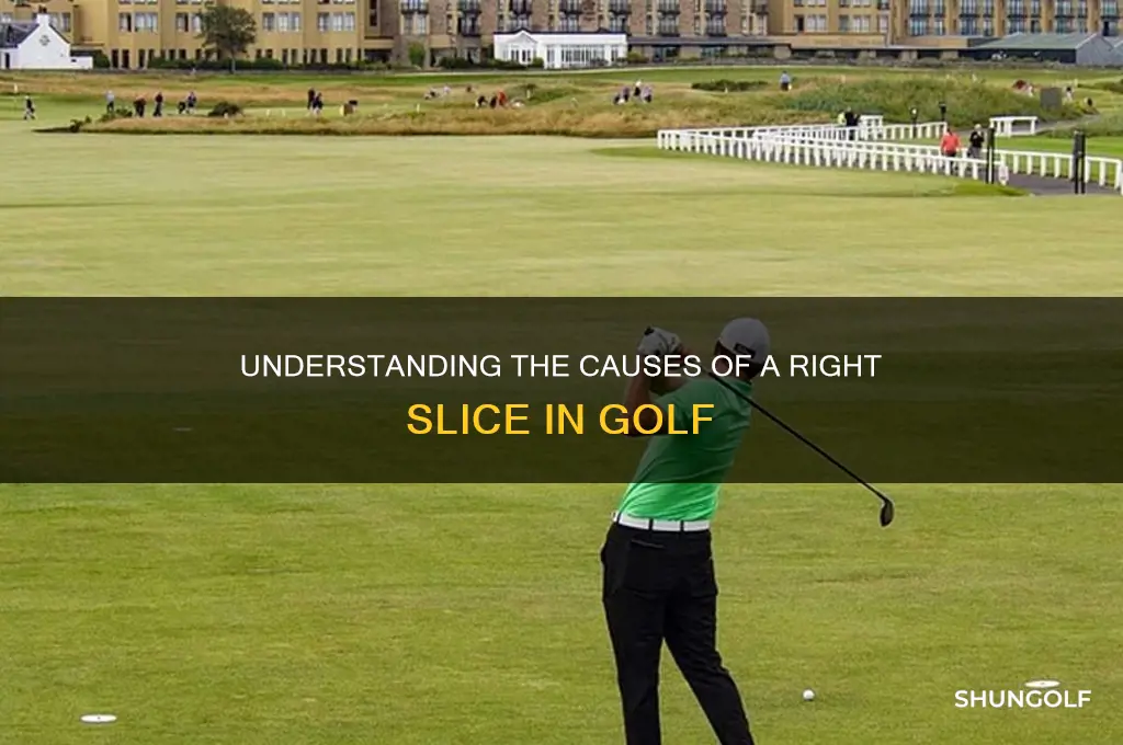 what causes a right slice in golf