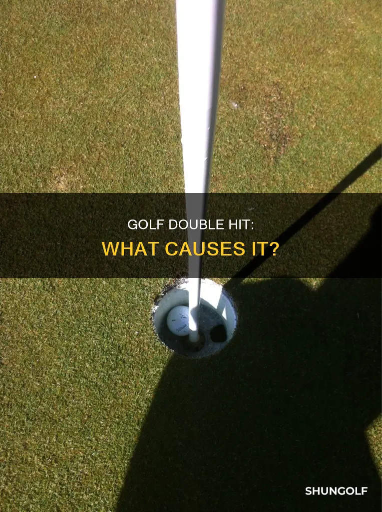 what causes double hit in golf