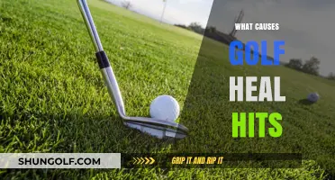 Golf Heel Hits: Common Causes and Fixes