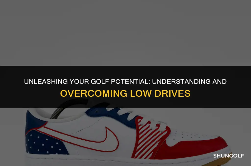 what causes low drives in golf