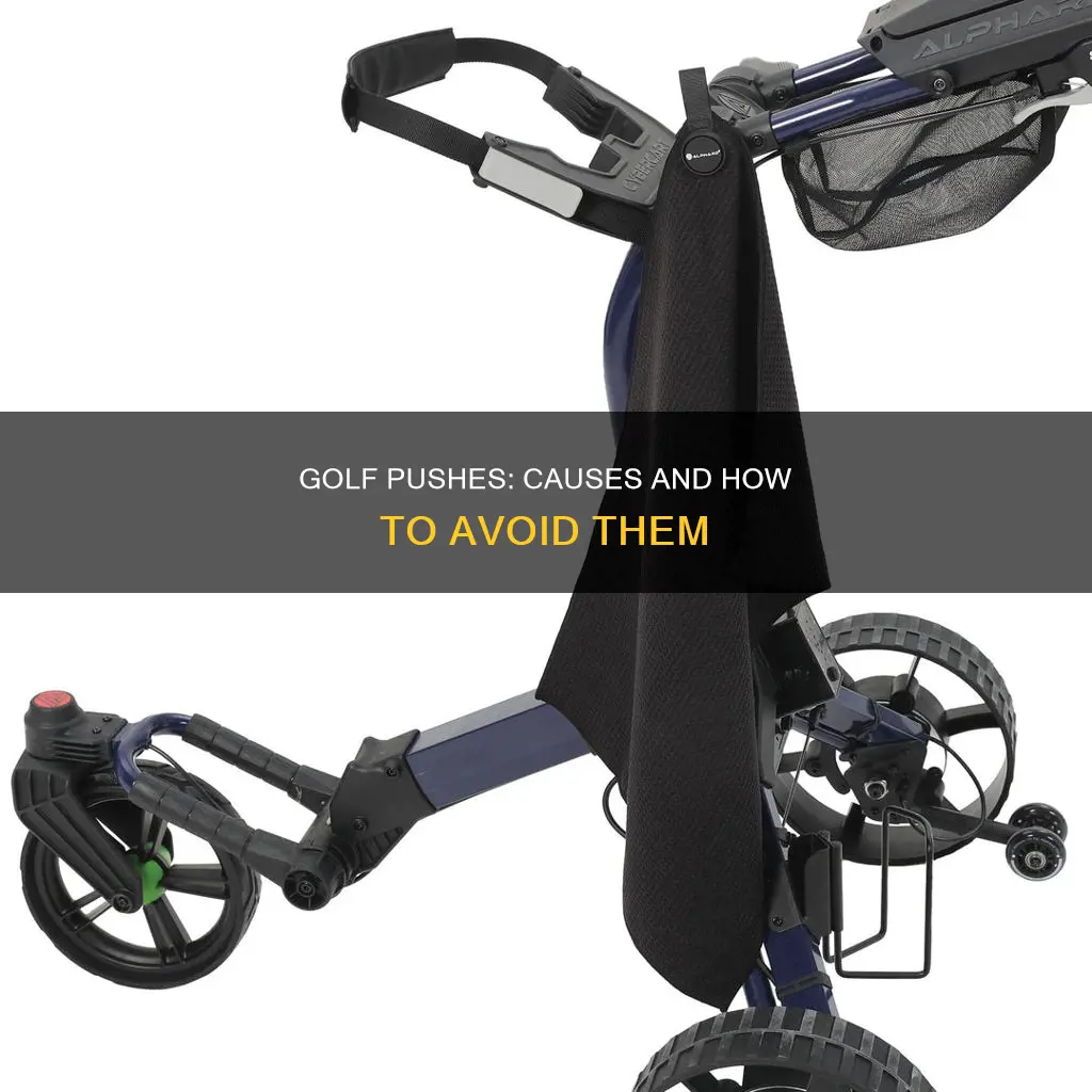 what causes push in golf