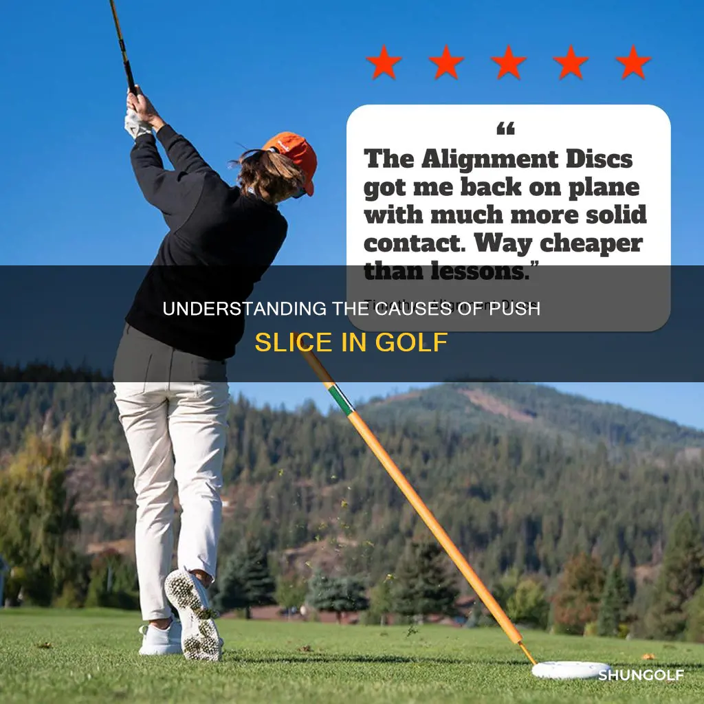 what causes push slice in golf